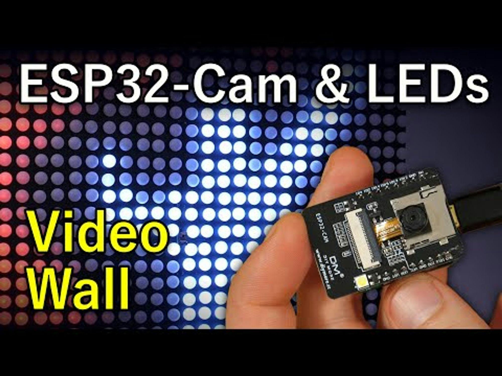 ESP32-Cam Programmer & LED Wall Effects
